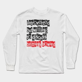 Introverted & Music-Brittany Howard Long Sleeve T-Shirt